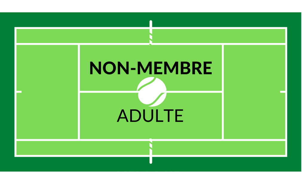 Tennis Non-Membre (Adulte)